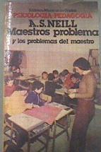 Maestros problema y los problemas del maestro | 96754 | Neill, A.S.