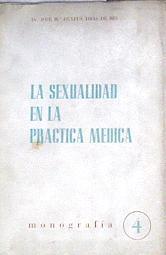 La sexualidad en la practica medica | 173761 | Dr. Jose Maria Dexeus Trias de Bes