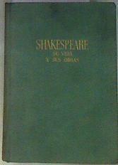 Shakespeare Su vida y sus obras | 187797 | Enrique Sordo