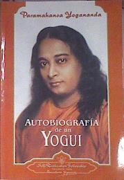 Autobiografía de un yogui | 90337 | Yogananda, Paramahansa