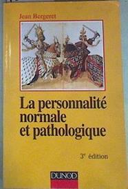 La personnalité normale et pathologique: Les structures mentales, le caractère, les symptômes | 157794 | Bergeret, Jean