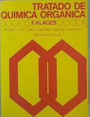 Tratado De Química Orgánica T I - 2ª Parte Química Orgánica Sistemática | 56882 | Klages F