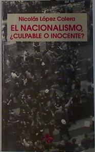 El nacionalismo, ¿culpable o inocente? | 132385 | López Calera, Nicolás María