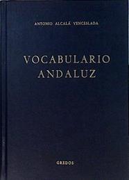Vocabulario andaluz | 143922 | Alcalá Venceslao, Antonio