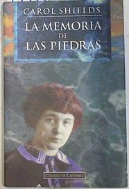 La memoria de las piedras | 74594 | Shields, Carol