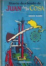 El diario de a bordo de Juan de la cosa. Cómo fue descubierta América | 181102 | Ignacio Olagüe