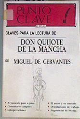 Claves para la Lectura de Don Quijote de la Mancha de Miguel de Cervantes | 167381 | Alfredo J Ramos, Miguel Salas/Miguel de Cervantes