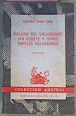 Balada Del Vagabundo Sin Suerte Y Otros Papeles Volanderos | 23767 | Cela Camilo Jose