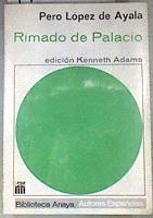 Rimado de palacio | 175284 | López de Ayala, Pedro ( pero )/Canciller de Ayala, Edicion de Kenneth Adams