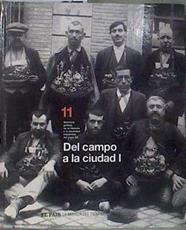 Del campo a la ciudad I (1900-1936) | 181728 | Varios