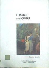 El Roble Y El Ombú | 47231 | Urrutia Txema