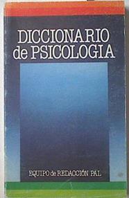 Diccionario de psicología | 122662 | Equipo de redacción PLA
