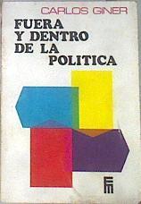 Fuera y dentro de la política | 180217 | Carlos Giner de Grado