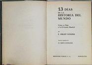 13 días en la Historia del mundo. Cómo se llegó a la Segunda Guerra Mundial. | 145755 | Philipp Schäfer, E