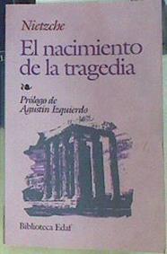 El nacimiento de la tragedia | 156519 | Nietzsche, Friedrich/Knörr, Eduardo