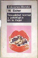 Sexualidad normal y patológica en la mujer | 182521 | Eicher, W.