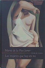 Las mujeres que hay en mí | 148845 | Janer, Maria de la Pau