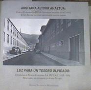 Luz para un tesoro olvidado Fotografías de Patricio Echeverría S.A. (P.E.S.A.) 1918  1993. Notas s | 177671 | Salmerón Murgiondo, Gorka/Salmerón Murgiondo, Gorka   (Fotógrafo)/Aguirre Montegui, Ignacio   (Fotógrafo)/Photito   (Fotógrafo)