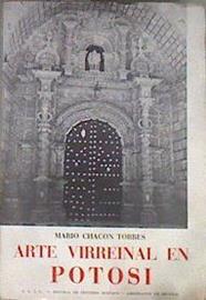 Arte virreinal en Potosí Fuentes para su historia | 180979 | Chacón Torres, Mario