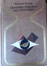 Grandes enigmas del universo | 148178 | Hennig, Richard/Traducción de Angel Sabrino