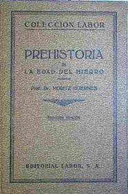 Prehistoria III La Edad Del Hierro | 40906 | Moritz, Hoernes