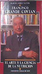 Francisco Grande Covian el arte y la ciencia de la nutrición | 5495 | Gomez Santos Marino