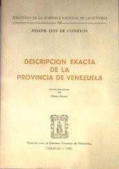 DESCRIPCIÓN EXACTA DE LA PROVINCIA DE VENEZUELA | 181108 | Estudio preliminar por Pedro Grases, JOSEPH LUIS DE CISNEROS