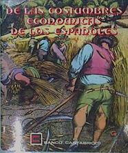 De Las Costumbres Económicas De Los Españoles | 57739 | Blanco Vila Luis