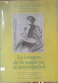 La imagen de la mujer en el arte español: actas de las Jornadas de Investigación Interdisciplinaria | 172487 | Instituto Universitario de Estudios de la Mujer/Jornadas de Investigación Interdisciplinaria (3 19/Carmen, ed.  lit., Peña
