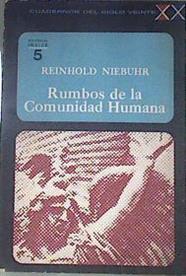 Rumbos de la comunidad humana Cuadernos del siglo XX | 171921 | Reinhold Niebuhr