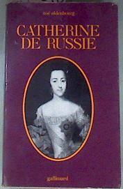 Catherine de Russie | 176590 | Zoé Oldenbourg