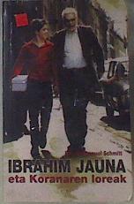 Ibrahim jauna eta Koranaren loreak | 172895 | Schmitt, Eric-Emmanuel