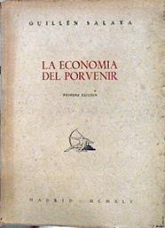La economía del porvenir | 143226 | Salaya, Guillén