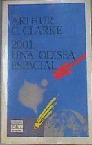 Dos mil uno 2001 Una odisea espacial | 69785 | Clarke, Arthur Charles