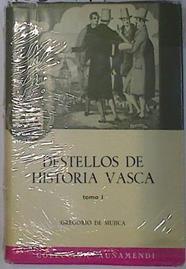 Destellos de Historia Vasca Tomo I | 128799 | Gregorio de Mujica