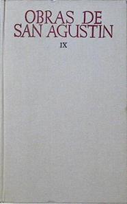 Obras de SAn Agustin Tomo IX Tratados sobre la gracia (2ª) De los meritos y del perdón de los pecado | 124877 | Santo, Agustín de Hipona