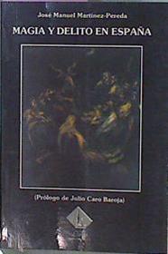 Magia Y Delito En España | 58120 | Martínez Pereda José Manuel