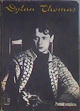 Poemas completos de Dylan Thomas | 182463 | Dylan Thomas