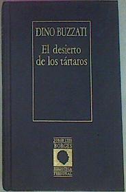 El Desierto De Los Tártaros | 24008 | Buzzati Dino/Prólogo de, Jorge Luis Borges