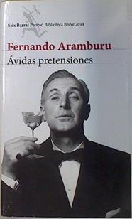 Avidas pretensiones | 131031 | Fernando Aramburu