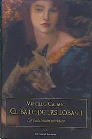 El Baile De Las Lobas I La habitación maldita | 14257 | Calmel Mireille