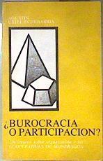 Burocracia o participación | 186654 | Uribe-Echebarría Díaz de Mendivil, Agustín