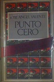 Punto Cero Poesia 1953 1971 | 154185 | Valente, Jose Angel