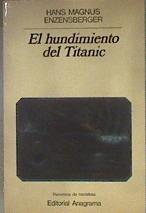 El hundimiento del Titanic | 183543 | Enzensberger, Hans Magnus