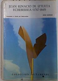 Juan Ignacio de Iztueta Echeberria 1767-1845 | 95435 | Elósegui Irazusta, Jesús