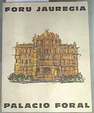 Foru Jauregia Palacio Foral | 169766 | de Arrizabalaga, Bernardo