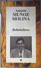 Beltenebros | 186776 | Muñoz Molina, Antonio
