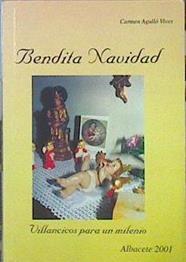 Bendita Navidad Villancicos Para Un Milenio | 44656 | Agulló Vives Carmen