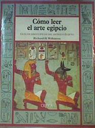 Cómo leer el arte egipcio | 168639 | Wilkinson, Richard H.