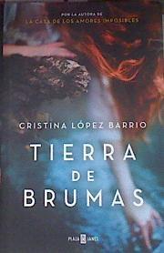 Tierra de brumas | 177140 | López Barrio, Cristina (1970-)